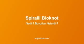 Spiralli Bloknot Nedir? Spiralli Bloknot Boyutları Nelerdir?